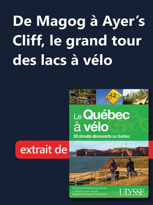 cover image of De Magog à Ayer's Cliff, le grand tour des lacs à vélo